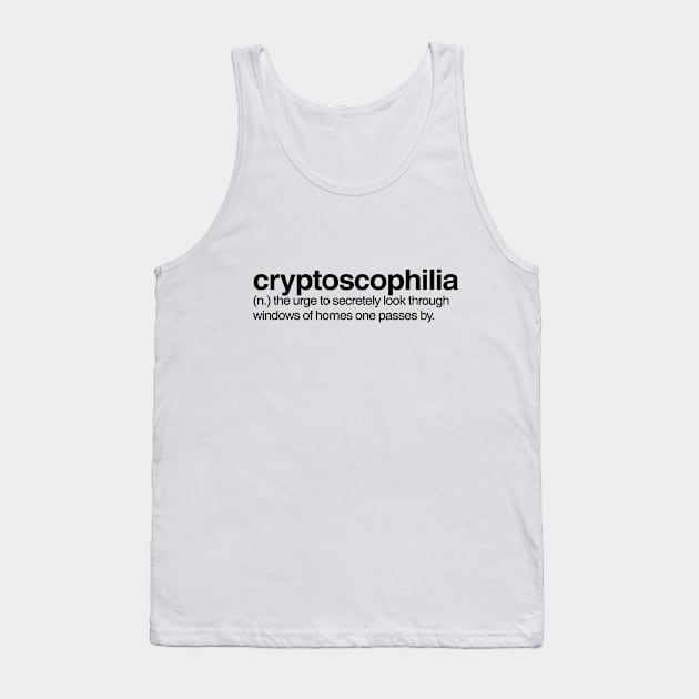 Cryptoscophilia Tank Top by Onomatophilia